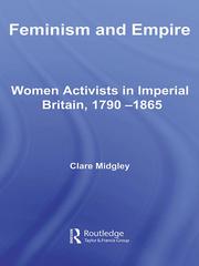 Cover of: Feminism and Empire by Clare Midgley, Clare Midgley