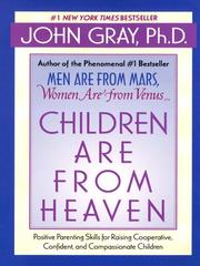 Cover of: Children Are from Heaven by John Gray