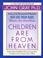 Cover of: Children Are from Heaven