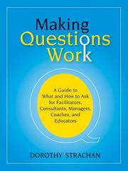 Cover of: Making Questions Work by Dorothy Strachan, Dorothy Strachan