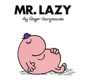 Cover of: Mr. Lazy (Mr. Men and Little Miss) by Roger Hargreaves