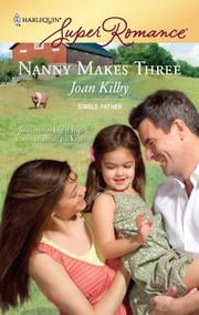 Cover of: Nanny Makes Three by Joan Kilby, Joan Kilby