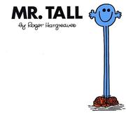Cover of: Mr. Tall (Mr. Men and Little Miss) by Roger Hargreaves