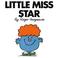 Cover of: Little Miss Star (Mr. Men and Little Miss)