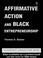 Cover of: Affirmative Action and Black Entrepreneurship