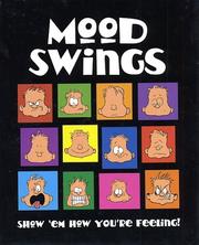 Cover of: Mood Swings: Show "Em How You're Feeling!