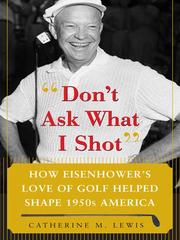 Cover of: Don't Ask What I Shot by Catherine M. Lewis