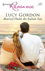 Cover of: Married Under The Italian Sun by Lucy Gordon