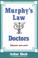 Cover of: Murphy's law, doctors