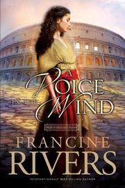 Cover of: A Voice in the Wind by Francine Rivers