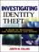 Cover of: Investigating Identity Theft