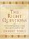 Cover of: The Right Questions