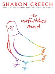 Cover of: The Unfinished Angel by Sharon Creech