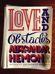 Cover of: Love and Obstacles by Aleksandar Hemon, Aleksandar Hemon
