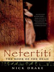 Cover of: Nefertiti: The Book of the Dead by Nick Drake