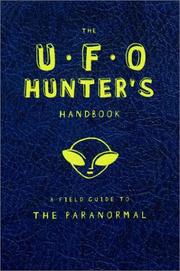 Cover of: The UFO Hunter's Handbook (Field Guides to the Paranormal)