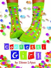 Cover of: Confetti Girl by Diana López