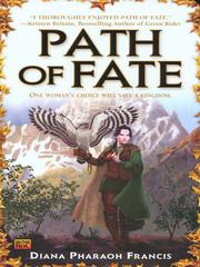 Cover of: Path of Fate by Diana Pharaoh Francis