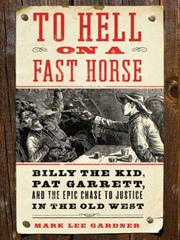 Cover of: To Hell on a Fast Horse by Mark L. Gardner