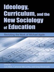 Cover of: Ideology, Curriculum, and the New Sociology of Education by Lois Weis