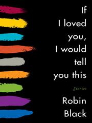 Cover of: If I Loved You, I Would Tell You This