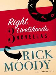 Cover of: Right Livelihoods by Rick Moody