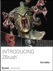 Introducing ZBrush by Keller, Eric.