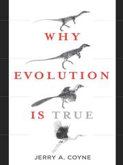 Cover of: Why Evolution Is True by Jerry A. Coyne