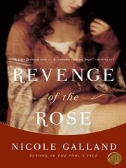 Cover of: Revenge of the Rose by Nicole Galland