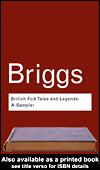 Cover of: British Folk Tales and Legends by Katharine Mary Briggs