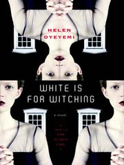 Cover of: White is for Witching by Helen Oyeyemi