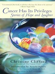 Cover of: Cancer Has Its Privileges | Christine Clifford Beckwith
