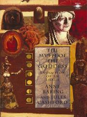 Cover of: The Myth of the Goddess by Anne Baring