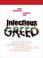 Cover of: Infectious Greed