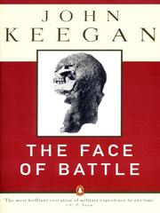The Face of Battle by John Keegan
