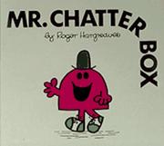 Cover of: Mr. Chatterbox (Mr. Men and Little Miss)
