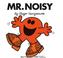 Cover of: Mr. Noisy (Mr. Men and Little Miss)