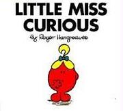 Cover of: Little Miss Curious (Mr. Men and Little Miss)