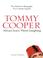 Cover of: Tommy Cooper: Always Leave Them Laughing