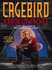 Cover of: Cagebird by Karin Lowachee