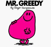 Cover of: Mr. Greedy (Mr. Men and Little Miss) | Roger Hargreaves