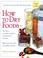 Cover of: How to Dry Foods