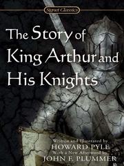 Cover of: The Story of King Arthur and His Knights by Howard Pyle, Howard Pyle