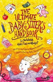 Cover of: The ultimate baby-sitter's handbook, or, So you wanna make tons of money?