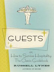 Guests ; or by Russell Lynes
