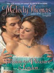 Cover of: Passion and Pleasure in London by Melody Thomas