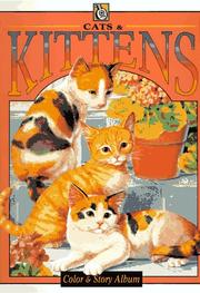 Cover of: Cats and Kittens (Troubador Color and Story Albu)