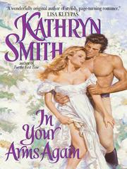 Cover of: In Your Arms Again by Kathryn Smith