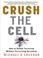 Cover of: Crush the Cell