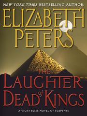 Cover of: The Laughter of Dead Kings by Elizabeth Peters